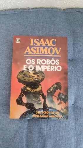 Os Robôs e o império - Isaac Asimov