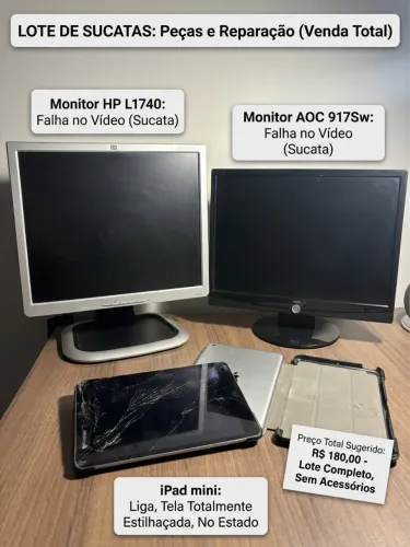 Lote de Sucata/Peças ? iPad + 2 Monitores (para reparo/retirada de peças)