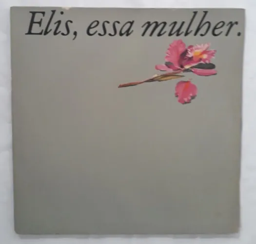 Vinil. Elos Regina - Elis, Essa Mulher. R$ 50,00.