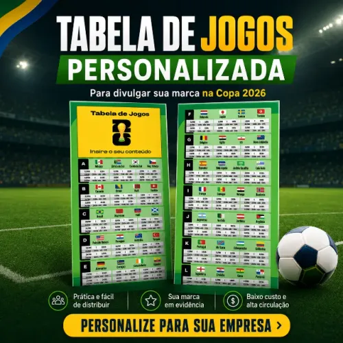 Tabela de Jogos Personalizada Copa 2026 para Empresas | Divulgue Sua Marca nos Jogos
