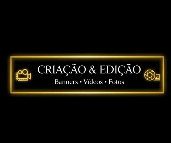 EDIÇÃO DE FOTOS E VÍDEOS E CRIAÇÃO DE BANNERS