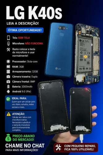 Celular barato LG K40S - sem tela e sem microfone