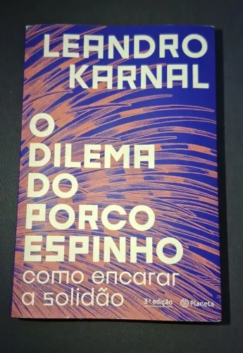 Livro Dilema do porco espinho Leandro Karnal