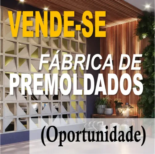 Vende-se Empresa de Fabricação de Premoldados