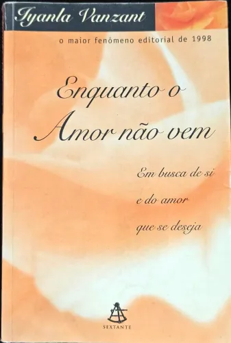 Livro Enquanto o Amor não Vem - Iyanla Vanzant