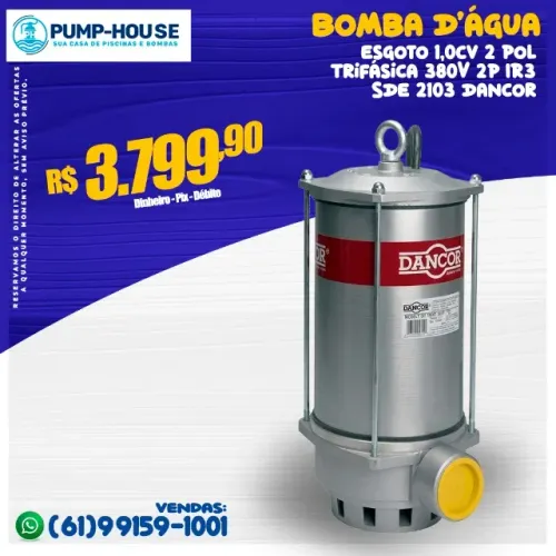 Bomba D'água Submersível Esgoto 1,0Cv 2 Pol Trifásica 380V 2P IR3 SDE 2103 Dancor