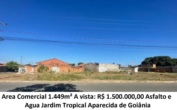 Leia a descrição: Area Comercial 1.449m² (Asfalto e Agua) Jardim Tropical