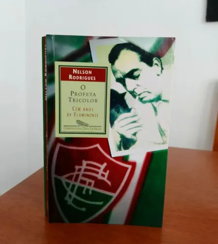 Livro - O Profeta Tricolor. Cem anos de Fluminense