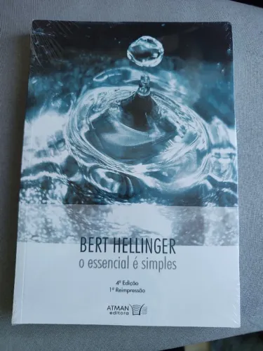 O Essencial é Simples - Bert Hellinger
