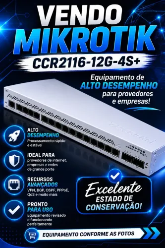 VENDO MIKROTIK CCR2116-12G-4S+ - ALTO DESEMPENHO