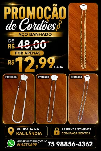 Cordões apenas 13.99 retirada na Kalilândia