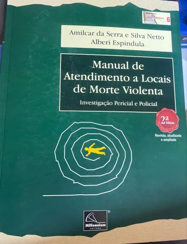 Livro Manual de Atendimento A Locais de Morte Violenta Investigacao Pericia