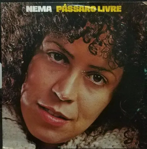 LP Vinil - Nema, Pássaro Livre (1980)