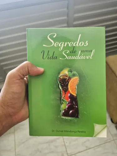 Segredos de uma Vida Saudável - Dr. Durval Mendonça Pereira