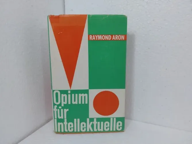 Livro Opium Fur Intellektuelle - Raymond Aron (1957) Kiepenheuer & Witsch