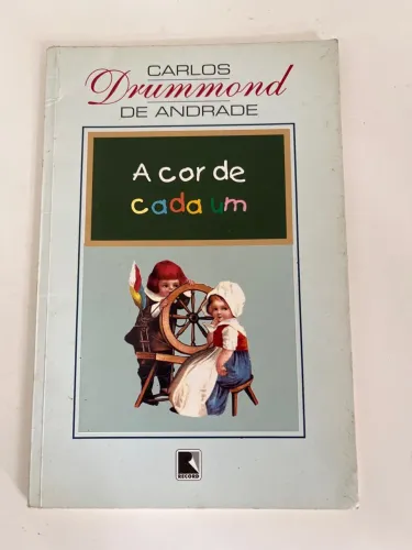 A Cor de Cada Um - Carlos Drummond