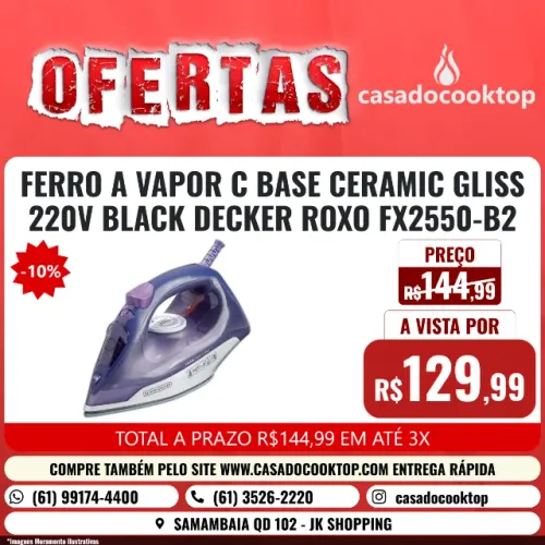 FERRO A VAPOR C/ BASE CERAMIC GLISS 220V BLACK DECKER ROXO FX2550-B2