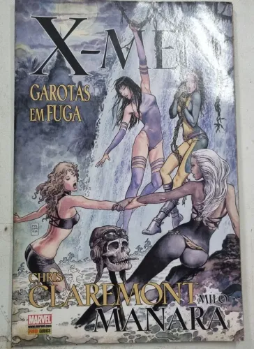 HQ X-Men: Garotas em Fuga - Chris Claremont & Milo Manara (Marvel / Panini) - Especial!