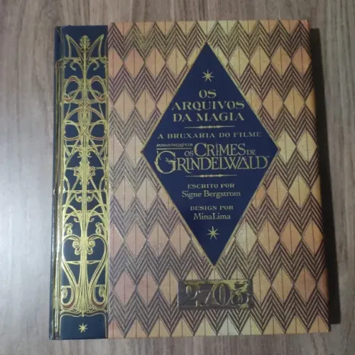 Animais Fantásticos: Os Crimes de Grindelwald - Os Arquivos da Magia