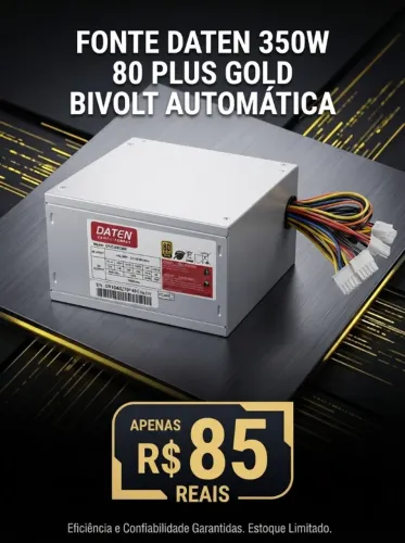 Fonte ATX Daten 350W Real 80 Plus Gold (Bivolt) - Impecável