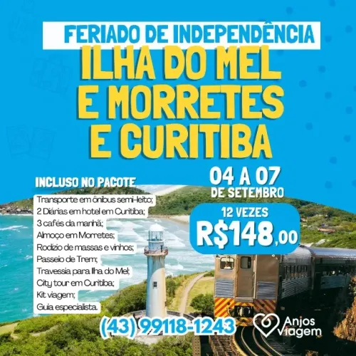 Feriado da Independência - Ilha do Mel, Curitiba e Morretes