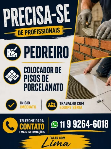 Estamos precisando de pedreiro e colocador de pisos
