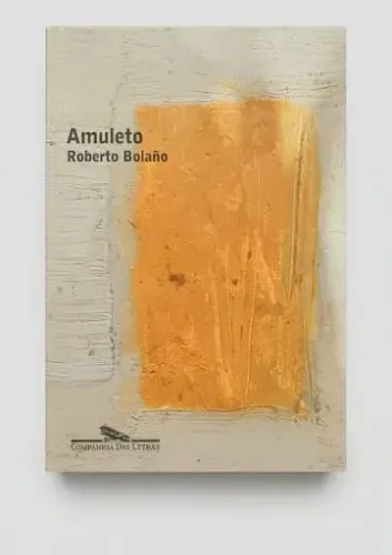 ROBERTO BOLANO  - AMULETO