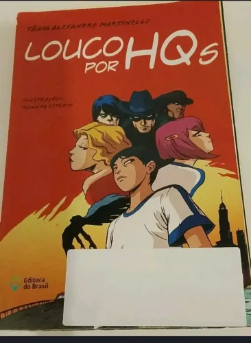 Livro/ paradidático infanto juvenil loucos por HQS (Tânia A. Martinelli)
