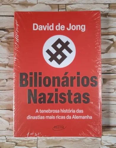 Livro Bilionários Nazistas: A Tenebrosa história das dinastias mais ricas da Alemanha. 
