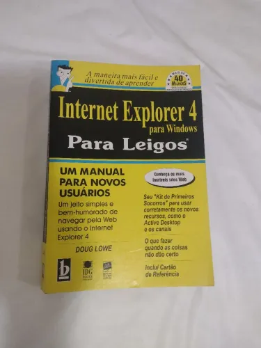 Livro Internet Explorer 4 para Windows para leigos - editora Berkeley - 1998 - 374 páginas