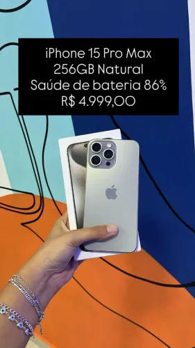 iPhone 15 Pro Max / 256GB / Natural / Saúde de Bateria: 86% / Garantia $4.999