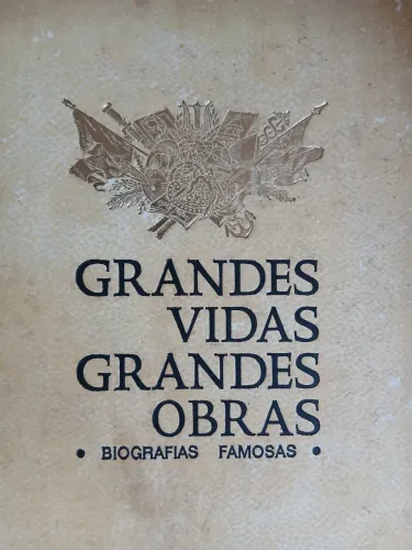 Grandes vidas Grandes obras