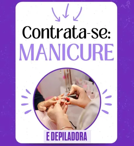Vagas para Manicure e Depiladora profissional 