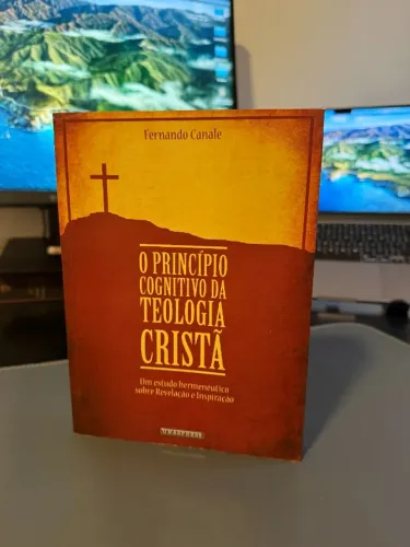 Princípio Cognitivo da Teologia Cristã - Fernando Canale