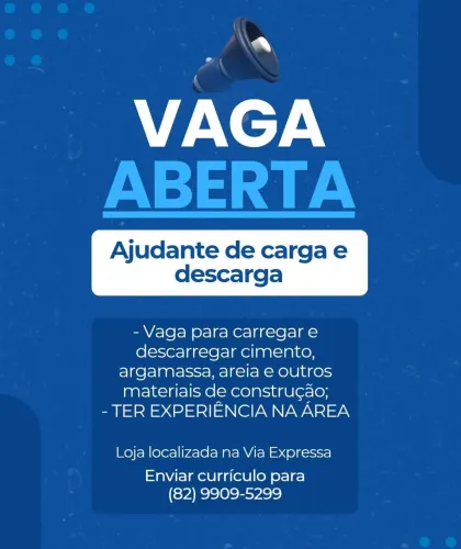 Vaga para Ajudante de Carga e Descarga