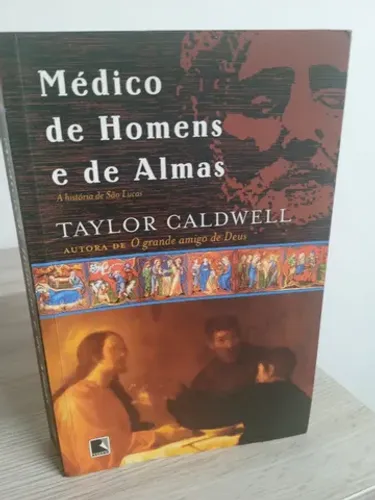 Livro - Médico de Homens e de Almas - A História de São Lucas
