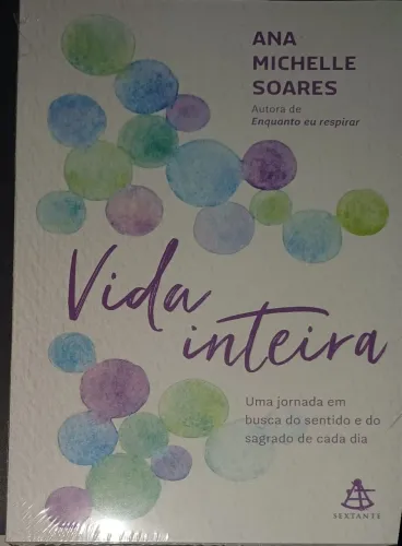Livro Lacrado! "Vida inteira" de Ana Michelle Soares