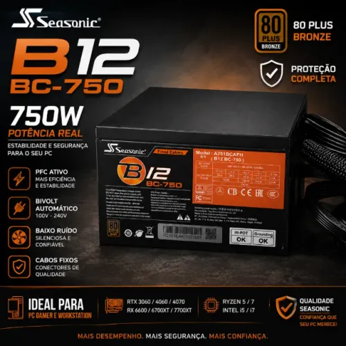 Fonte Seasonic B12 BC-750 750W 80 Plus Bronze | Potência Real para PC Gamer e Workstation