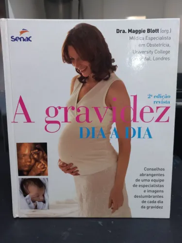Livro - A Gravidez Dia a Dia ( segunda edição)