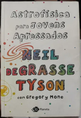 Astrofísica para Jovens Apressados - Neil deGrasse Tyson