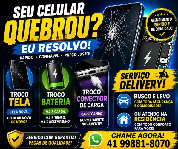 Troca de tela, Bateria e Conserto de Celular Delivery, Atendimento em Domicílio