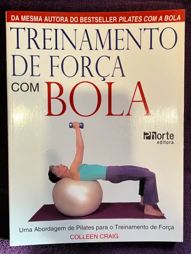 Livros de Colleen Craig - Pilates, Treinamento de Força e Abdominais com a Bola