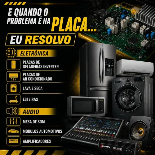 Reparo de Placas de ar condicionado, geladeira, lava e seca, esteira, equipamento de audio