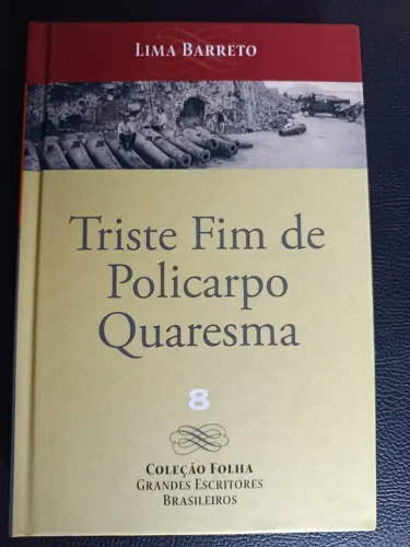 Livro Lima Barreto: Triste fim de Policarpo Quaresma - Col. Folha Grandes Escritores Brasi