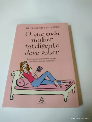 O que toda mulher inteligente deve saber - Steven Carter & Julia Sokol