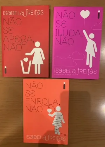 Não Se Apega, Não - Isabela Freitas (3 livros) 