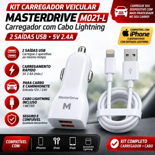 KIT CARREGADOR VEICULAR MASTERDRIVE M021-L + CABO LIGHTNING 1 METRO