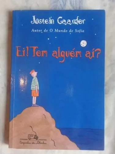 Livro Ei! Tem Alguém Aí?- Jostein Gaarder