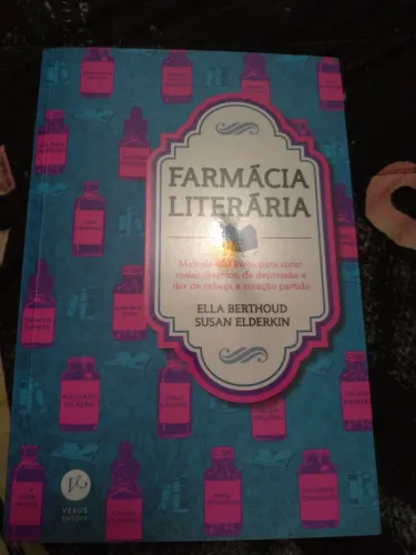 Farmácia Literária - Livro para Curar Males