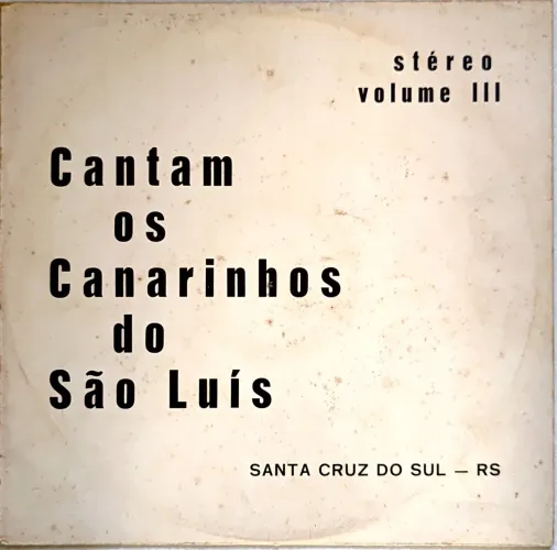 Disco Vinil Cantam os Canarinhos do São Luís vol. 3
